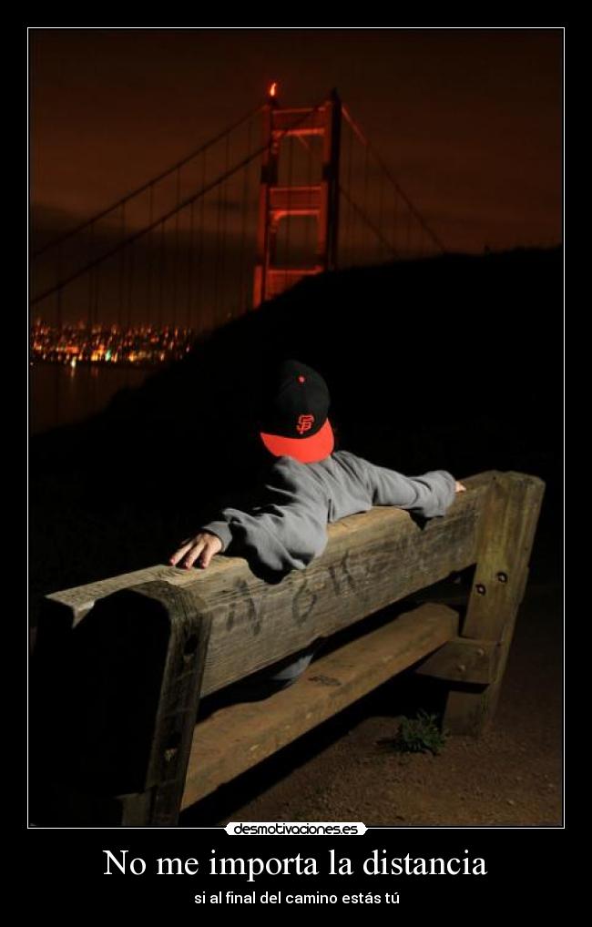 No me importa la distancia - 