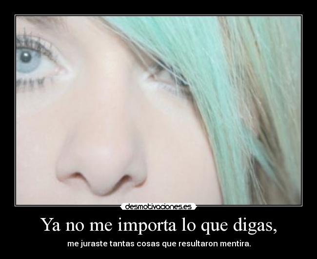 carteles mentira jurar desmotivaciones