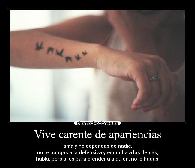 Vive carente de apariencias - 