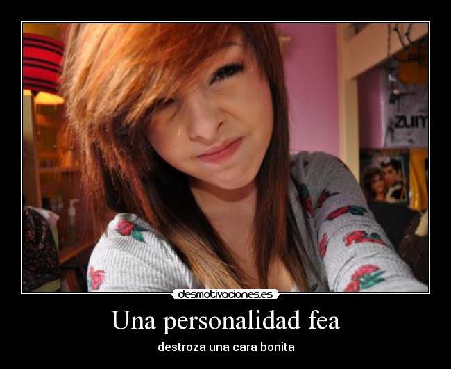 Una personalidad fea -