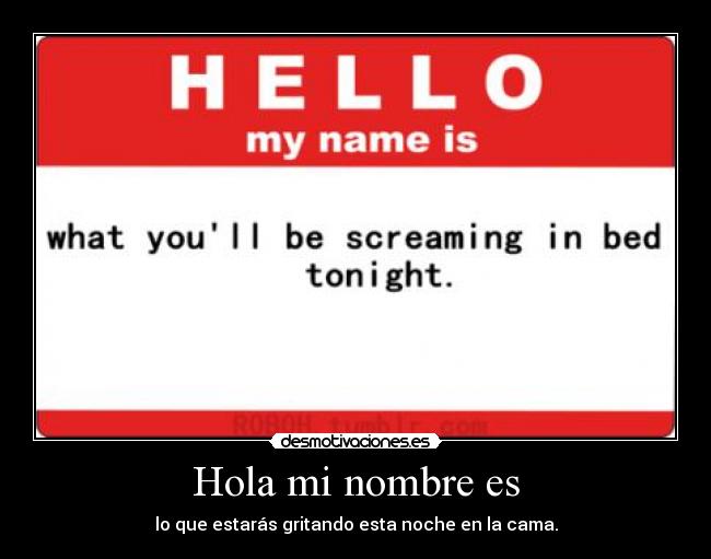 carteles hello name desmotivaciones