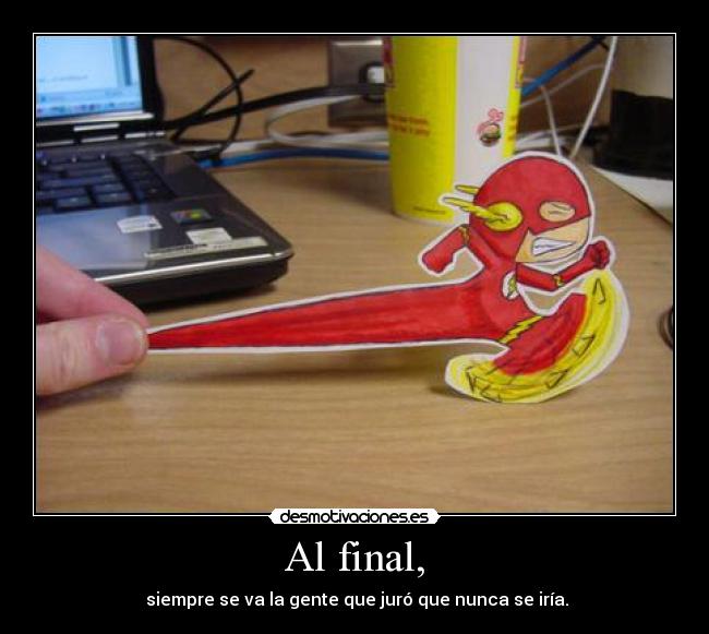 Al final, - 