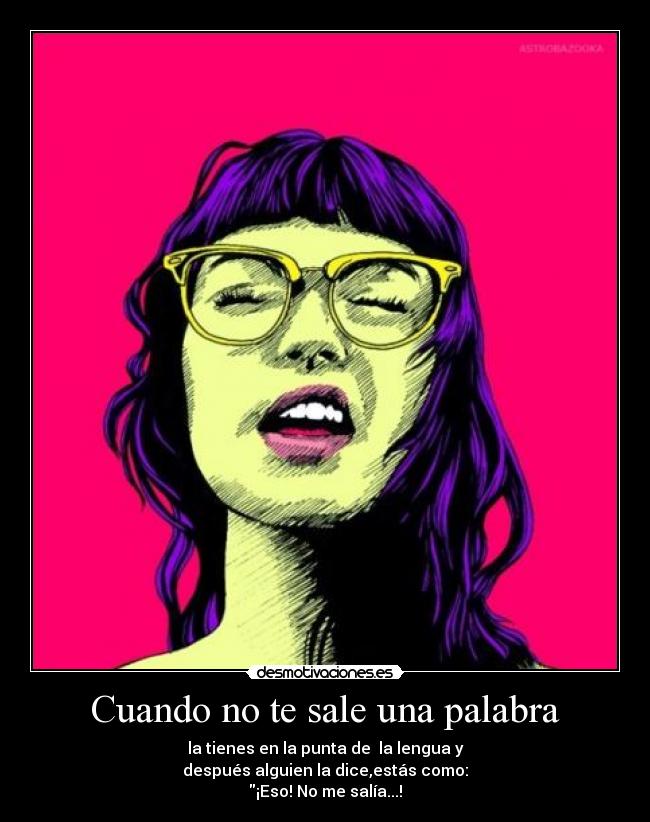 Cuando no te sale una palabra -