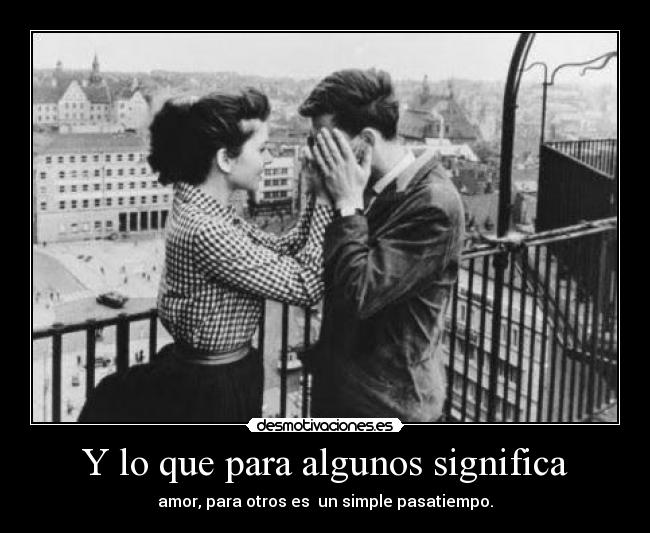 Y lo que para algunos significa -