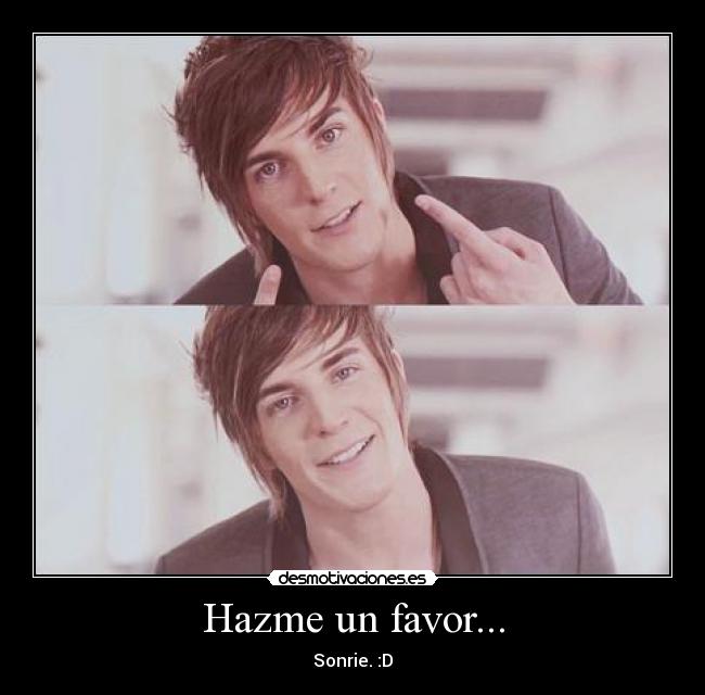 Hazme un favor... -