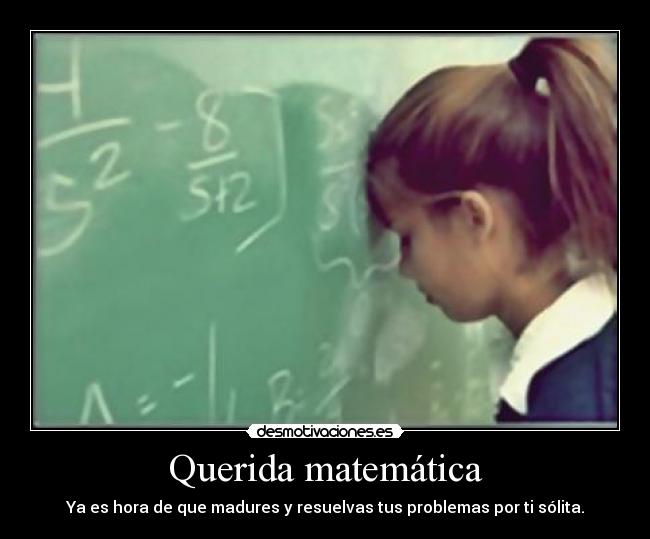 carteles matematica desmotivaciones