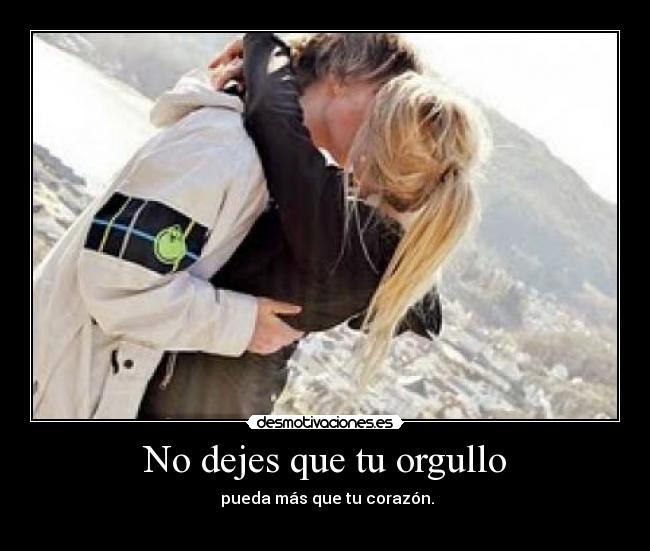 carteles dejes que orgullo desmotivaciones