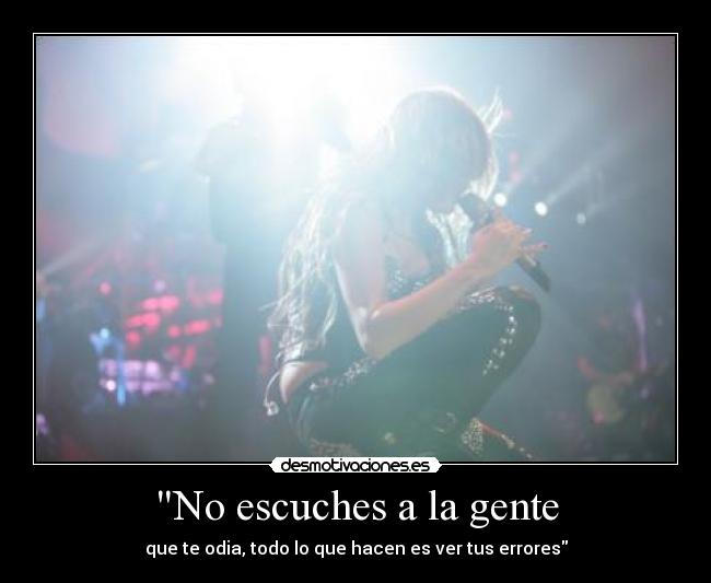 No escuches a la gente - 