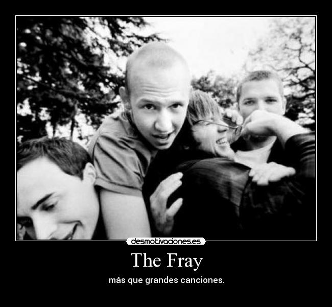 The Fray - más que grandes canciones.