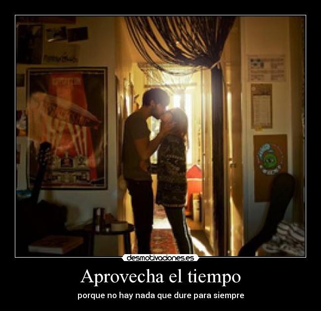 Aprovecha el tiempo - 
