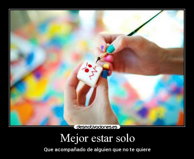 Mejor estar solo - 