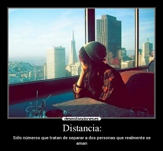 Distancia: - Sólo números que tratan de separar a dos personas que realmente se aman