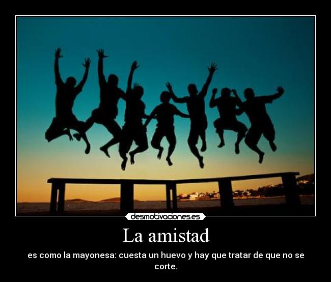 La amistad - 