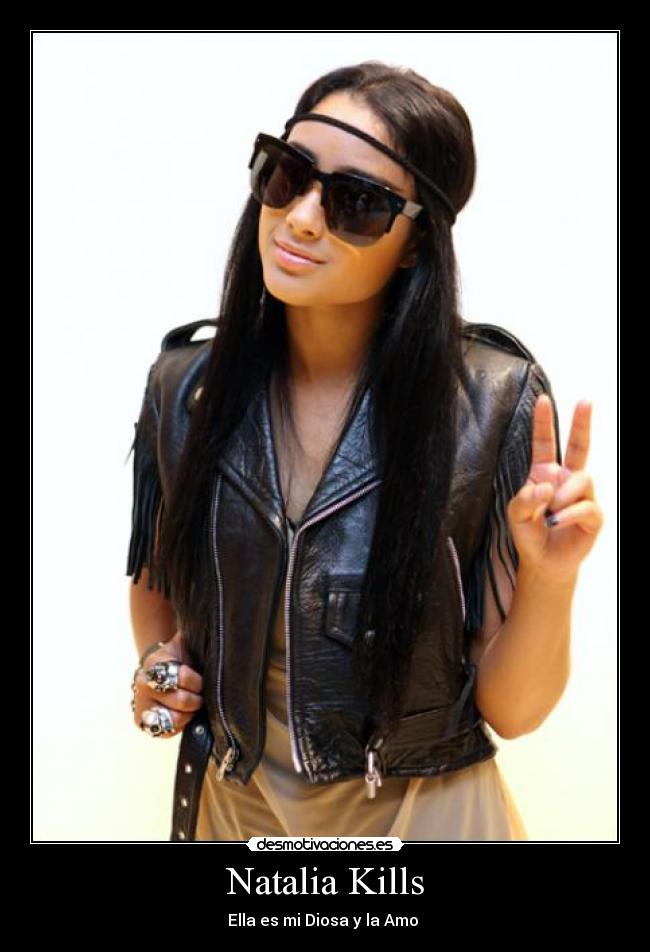 Natalia Kills - Ella es mi Diosa y la Amo ♥