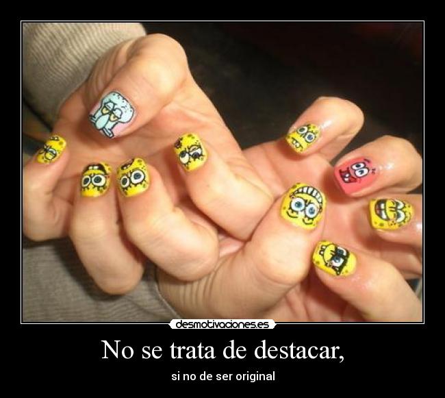 No se trata de destacar, - 