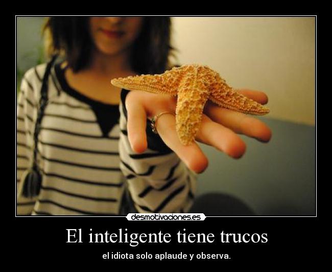 El inteligente tiene trucos - 