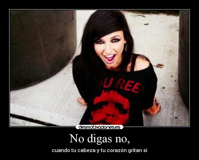 No digas no, - 