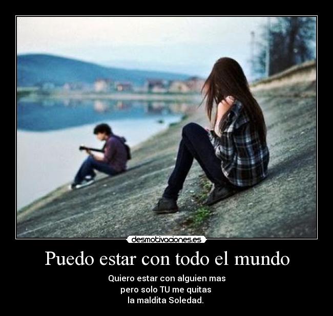 Puedo estar con todo el mundo -