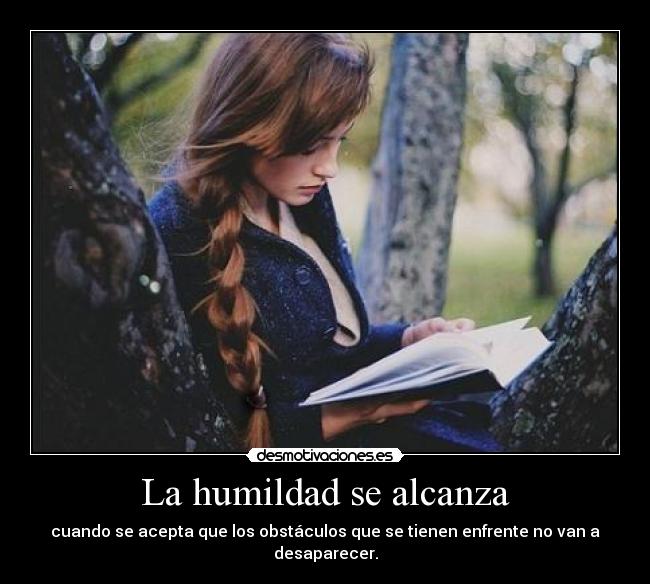 La humildad se alcanza -