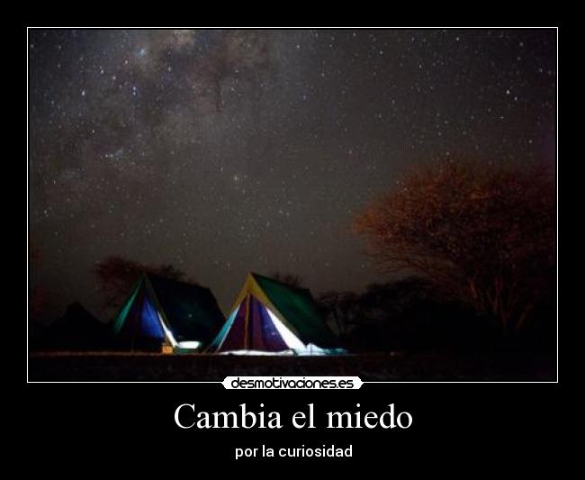 Cambia el miedo -