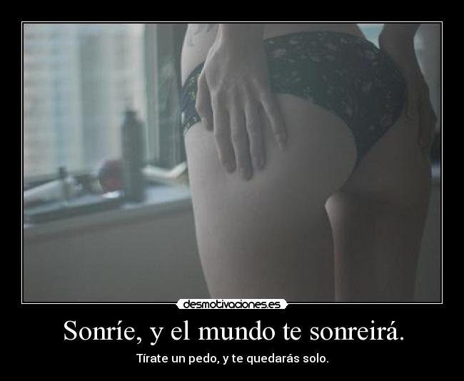 Sonríe, y el mundo te sonreirá. - 