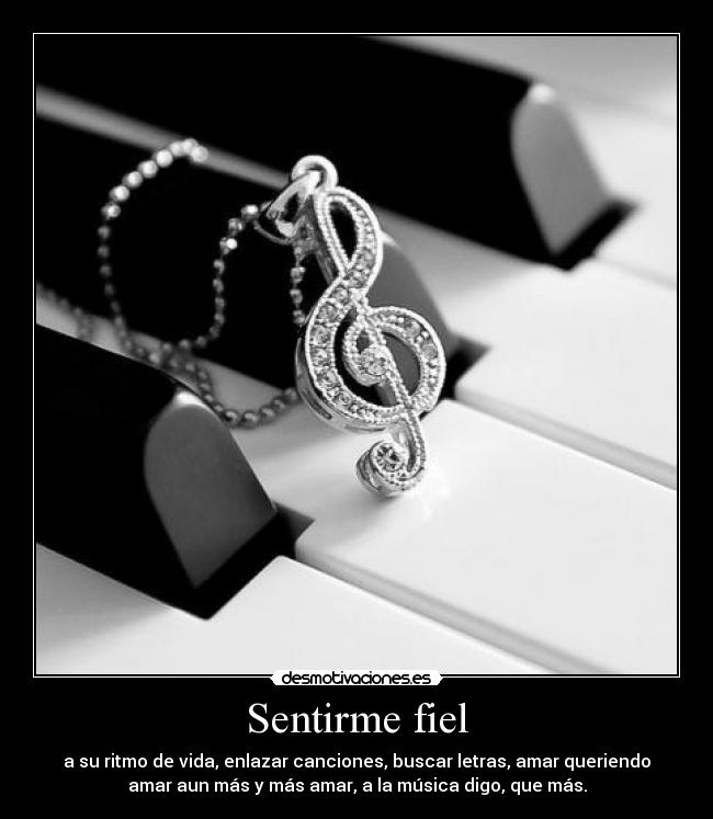 Sentirme fiel - 