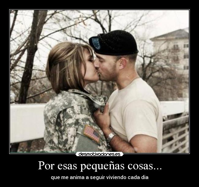 Por esas pequeñas cosas... - que me anima a seguir viviendo cada dia