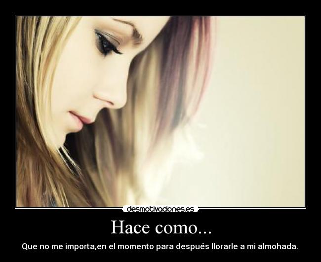 Hace como... -
