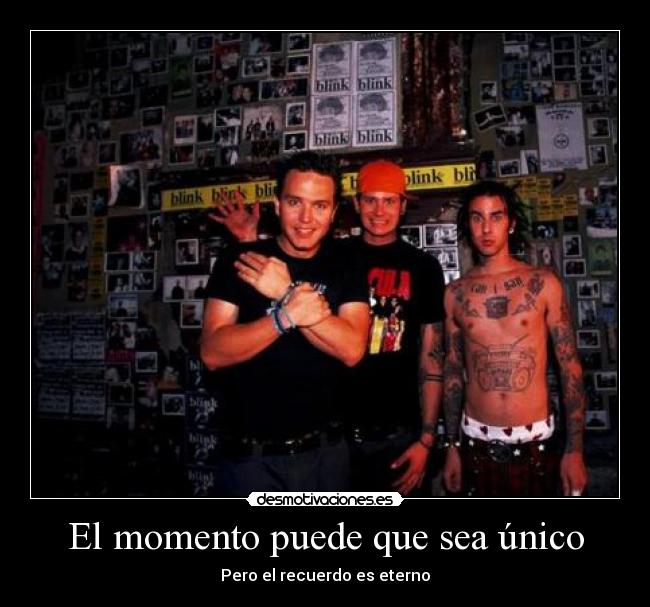 El momento puede que sea único - Pero el recuerdo es eterno