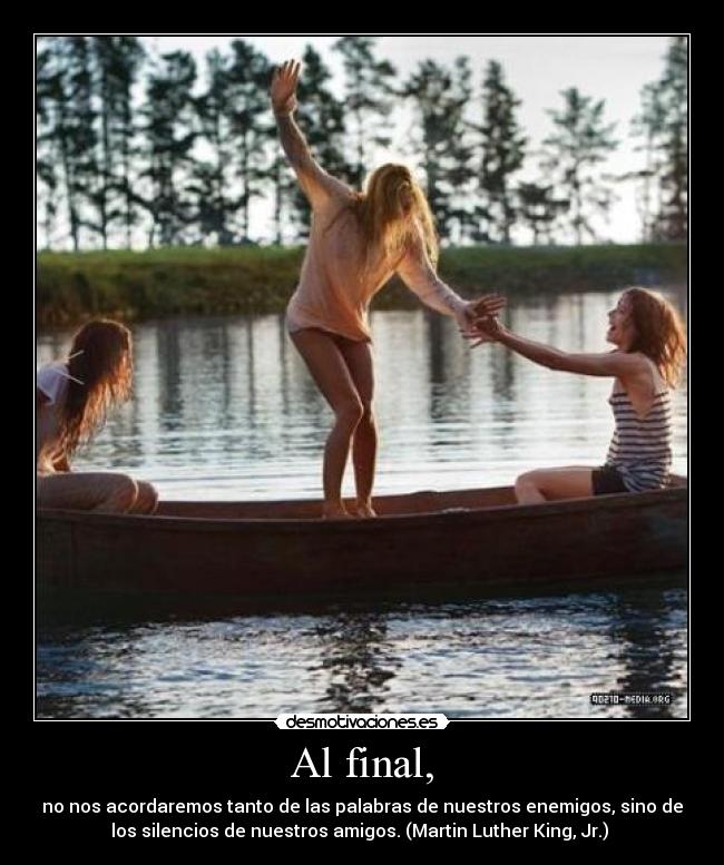 Al final, -