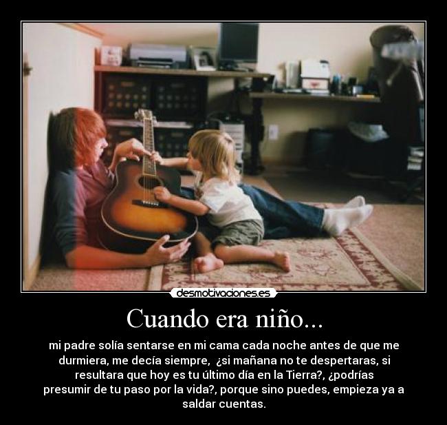 Cuando era niño... -