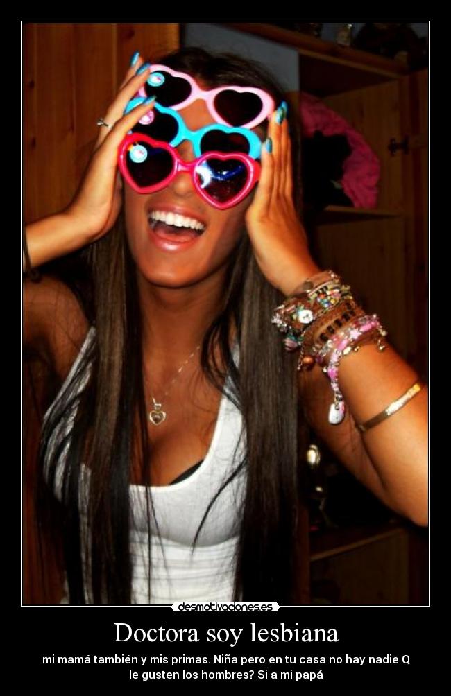 Doctora soy lesbiana -