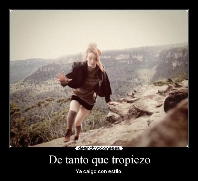 De tanto que tropiezo - 