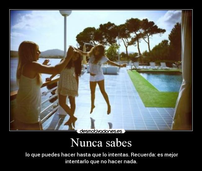 Nunca sabes -