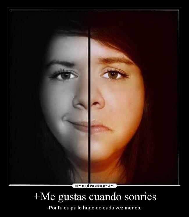 +Me gustas cuando sonries -
