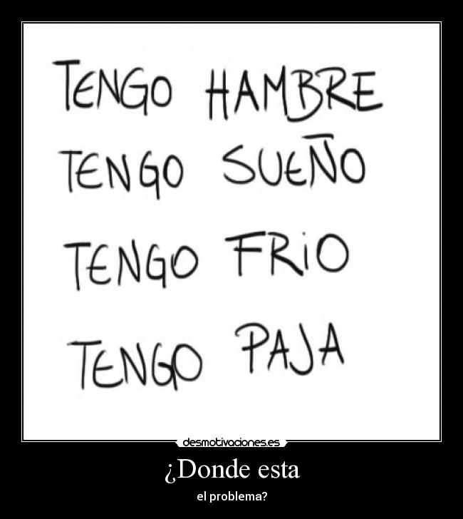 carteles puedes comer paja dormir sobre paja taparte con paja desmotivaciones