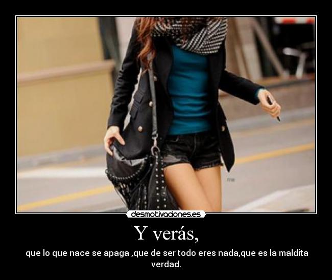 Y verás, - 