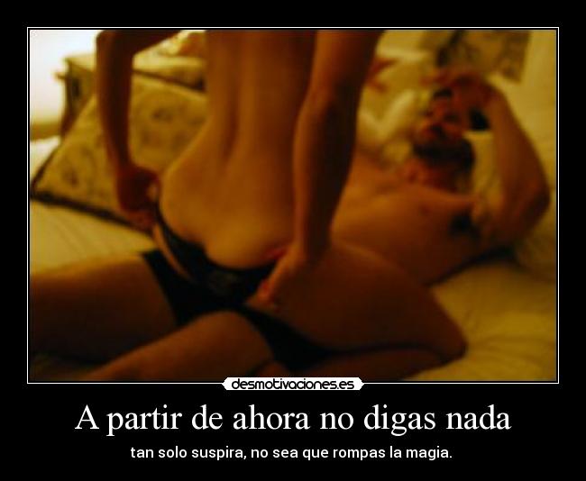 A partir de ahora no digas nada -