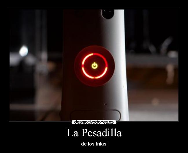 La Pesadilla - de los frikis!