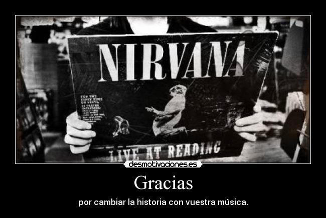 Gracias - por cambiar la historia con vuestra música.