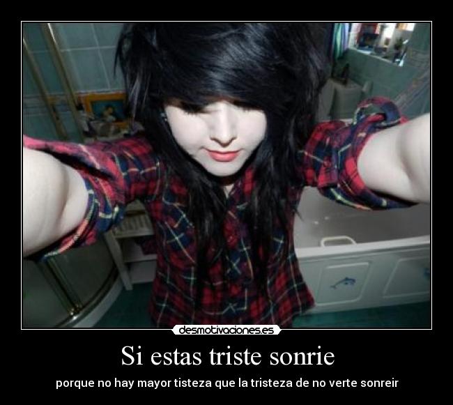 Si estas triste sonrie - 