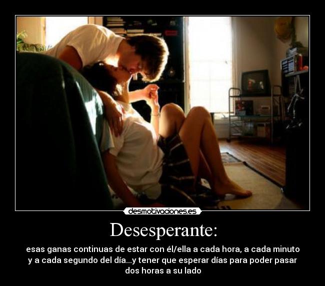 Desesperante: - 