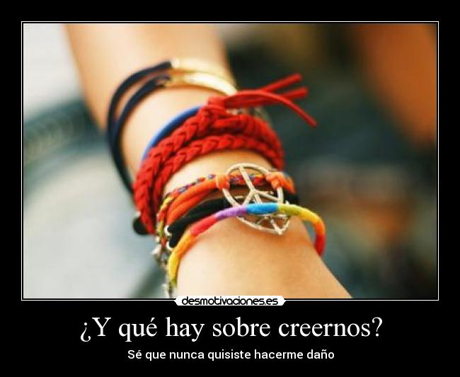 ¿Y qué hay sobre creernos? - 