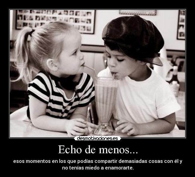 Echo de menos... -