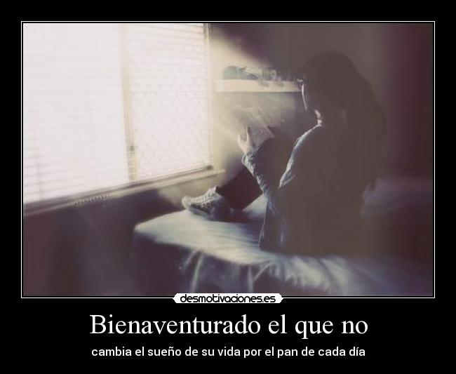Bienaventurado el que no -