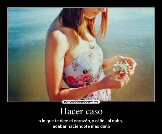 Hacer caso -