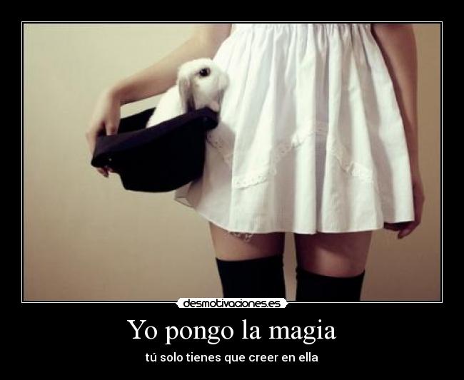 Yo pongo la magia - 