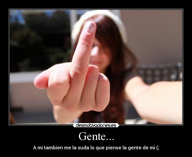 Gente... -