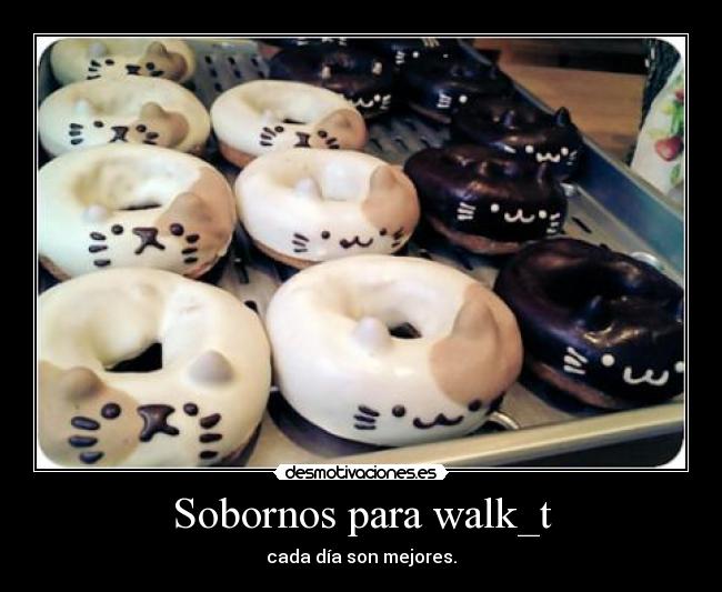 carteles walk_t desmotivaciones