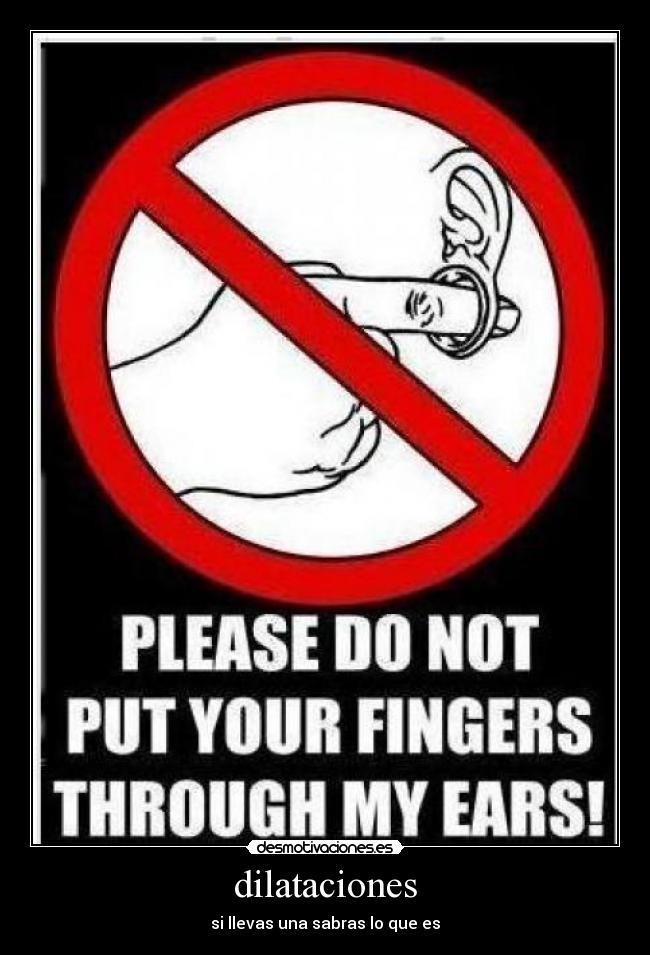 dilataciones - si llevas una sabras lo que es